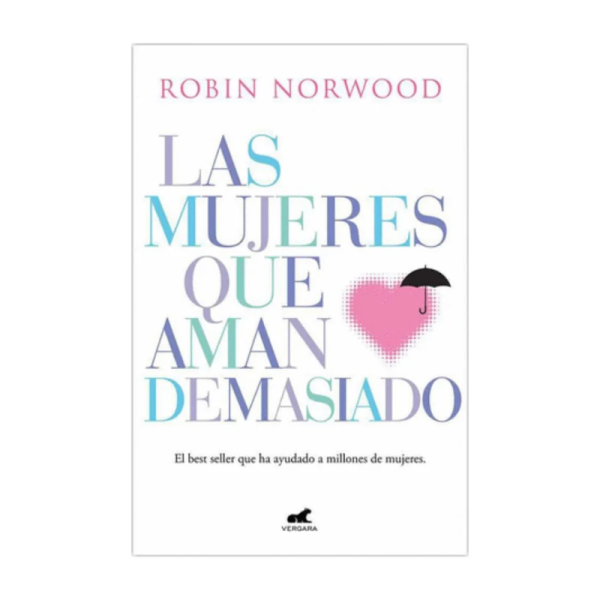LIBRO LAS MUJERES QUE AMAN DEMASIADO